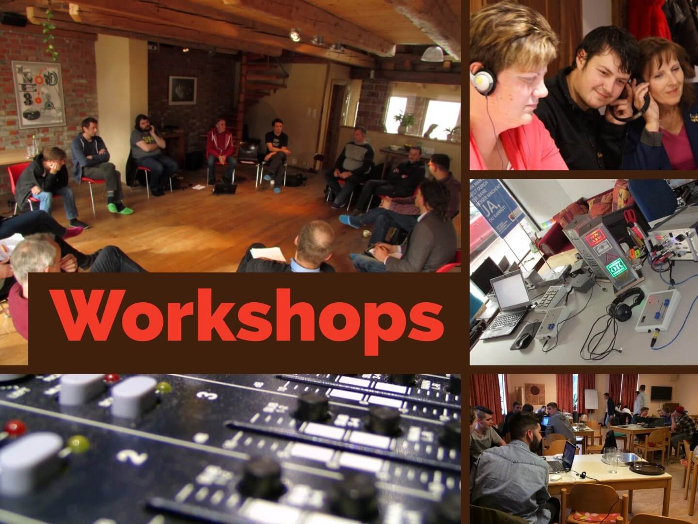 Workshops