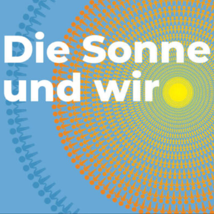 Die Sonne und wir